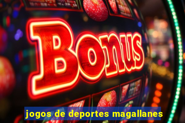 jogos de deportes magallanes